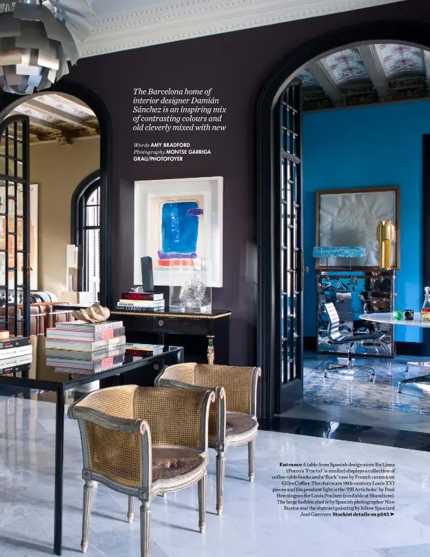  ??  ?? Entrance A table from Spanish design store En Linea (Porro’s ‘Fractal’ is similar) displays a collection of coffee-table books and a ‘Rock’ vase by French ceramicist Gilles Caffier. The chairs are 18th-century Louis XVI pieces and the pendant light is...