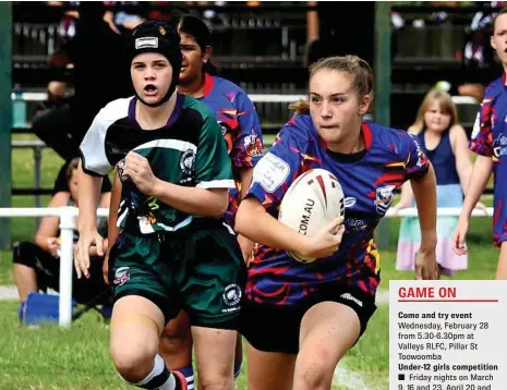  ?? PHOTO: VALERIE HORTON ?? IN ACTION: Dakota Friske takes the ball downfield for her South Burnett side during a match against Fraser Coast. Valleys Rugby League Club will play host to an under-12 girls come and try event on Wednesday night.