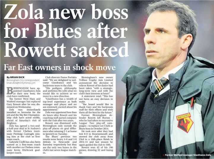  ??  ?? By BRIAN DICK > Former Watford manager Gianfranco Zola