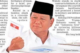  ??  ?? Prabowo Subianto