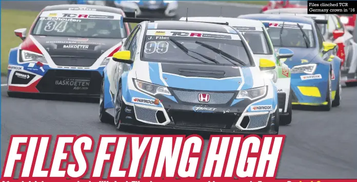  ??  ?? Files clinched TCR Germany crown in ’16