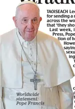  ?? ?? Worldwide statement: Pope Francis