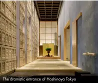  ??  ?? The dramatic entrance of Hoshinoya Tokyo