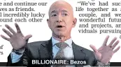  ??  ?? BILLIONAIR­E: Bezos