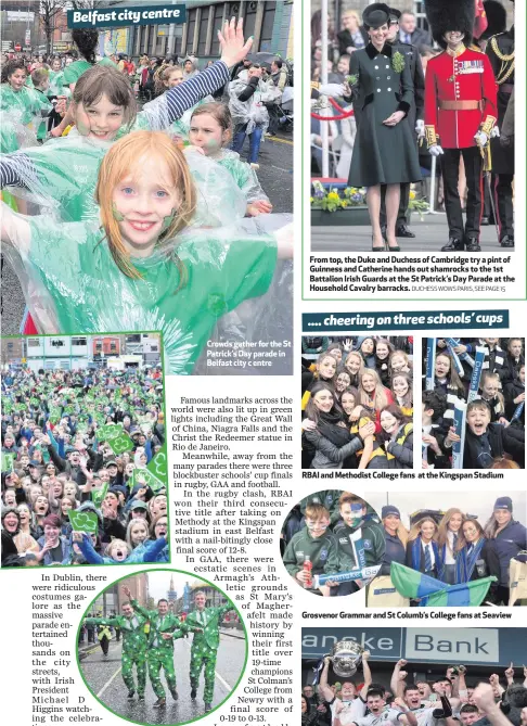  ??  ?? Belfast city centre Crowds gather for the St Patrick’s Day parade in Belfast city c entre
Grosvenor Grammar and St Columb’s College fans at Seaview