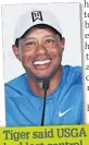  ??  ?? Tiger said USGA had lost control