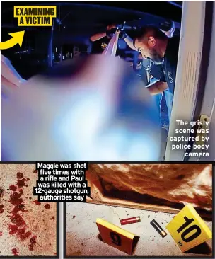  ?? ?? EXAMINING A VICTIM
The grisly scene was captured by police body camera