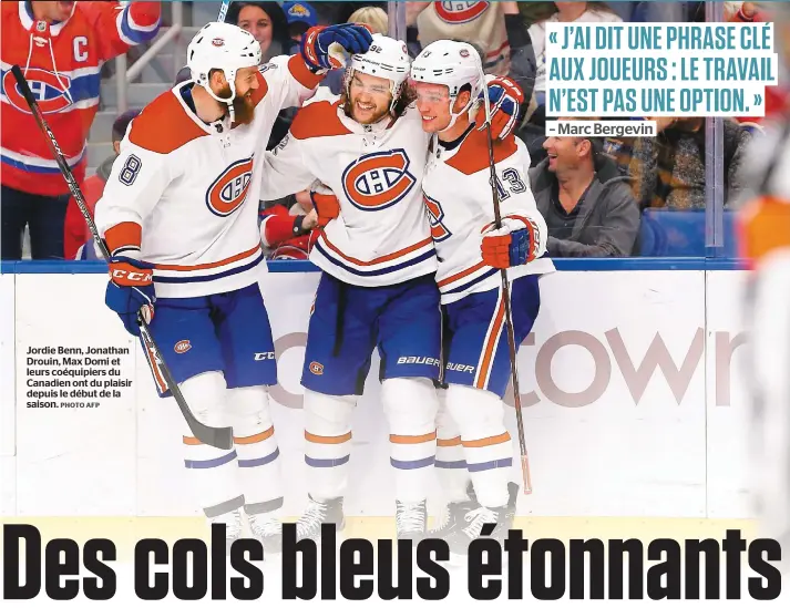  ?? PHOTO AFP ?? Jordie Benn, Jonathan Drouin, Max Domi et leurs coéquipier­s du Canadien ont du plaisir depuis le début de la saison.