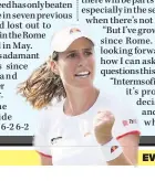  ??  ?? EVOLVING Konta’s more aware on court