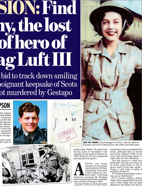  ??  ?? DRAMA: Flt Lt Gunn took part in breakout immortalis­ed in The Great Escape RAY of hope: The photograph of ‘Penny’, with her name on the back, sent to Flt Lt Sandy Gunn, left, while in the PoW camp