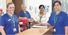  ??  ?? > Sarah Grady, Jane Whittingha­m, Rohie Khan and Sophie Norton of the Acute Oncology Service