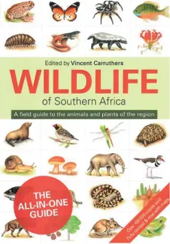  ??  ?? FROM JACKALS TO JACKAL BERRIES WILDLIFE OF SOUTHERN AFRICA EDITED BY VINCENT CARRUTHERS PUBLISHER: PENGUIN RANDOM HOUSE PRICE: R300