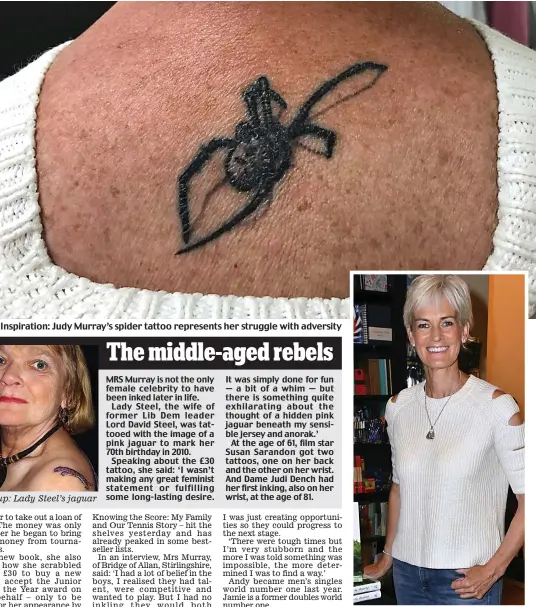  ??  ?? Inspiratio­n: Judy Murray’s spider tattoo represents her struggle with adversity Write stuff: Mrs Murray with her book