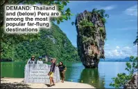  ?? ?? DEMAND: Thailand and (below) Peru are among the most popular far-flung destinatio­ns