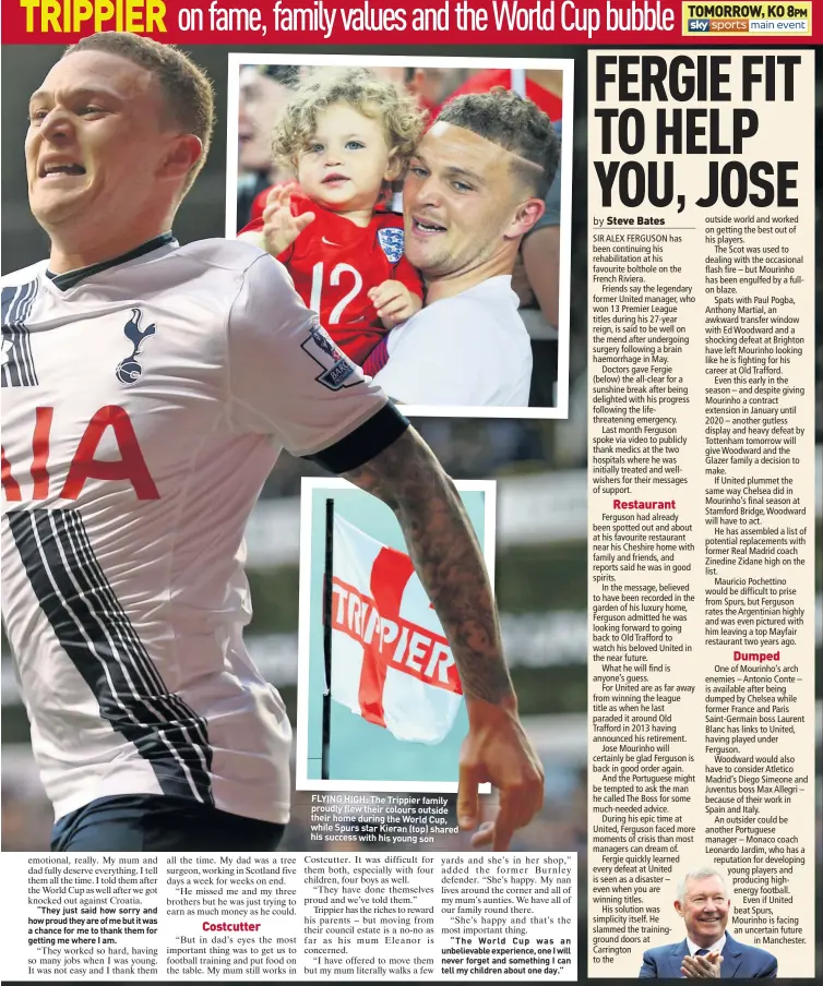  ??  ?? FLYING HIGH: The Trippier family proudly flew their colours outside their home during the World Cup, while Spurs star Kieran (top) shared his success with his young son