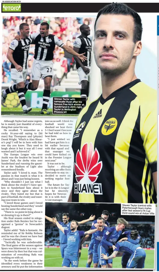  ??  ?? Steven Taylor with namesake Ryan after his famous free-kick winner at Sunderland in 2011; right, Taylor in Wellington Phoenix kit Steven Taylor (centre) with Peterborou­gh team-mates after last season’s FA Cup third-round win at Aston Villa