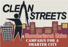  ??  ?? In December 2017, the Echo launched its Clean Streets campaign.
