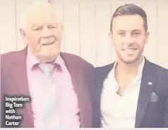  ??  ?? Inspiratio­n: Big Tom with Nathan Carter