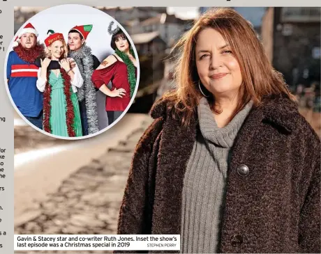  ?? STEPHEN PERRY ?? Gavin & Stacey star and co-writer Ruth Jones. Inset the show’s last episode was a Christmas special in 2019