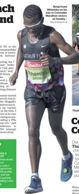  ?? BACKPAGEPI­X ?? Bong’musa Mthembu on his way to Comrades Marathon victory on Sunday.