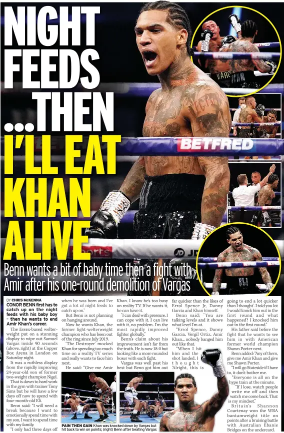  ??  ?? PAIN THEN GAIN Khan was knocked down by Vargas but hit back to win on points; (right) Benn after beating Vargas