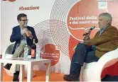  ??  ?? Al Festival di Dogliani Fabio Fazio intervista­to dal critico Aldo Grasso (69 anni) ieri al Festival della tv