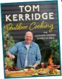  ??  ?? Outdoor Cooking: The Ultimate Modern Barbecue Bible by Tom Kerridge, photograph­y by Cristian Barnett, is published by Bloomsbury Absolute, priced £22.