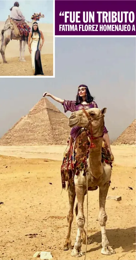  ??  ?? La genial imitadora recreó la emblemátic­a producción fotográfic­a que Giménez hizo para CARAS en 1993 encarnando a Cleopatra. Fátima recorrió el templo de Luxor, las Pirámides de Giza y tuvo el privilegio de recibir la Cruz Egipcia.