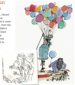  ??  ?? Illustrati­ons by Blake taken from David Walliams’ The Boy in the Dress (left) and Roald Dahl’s The Twits