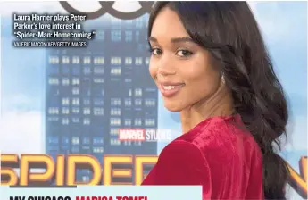  ??  ?? Laura Harrier plays Peter Parker’s love interest in “Spider- Man: Homecoming.” VALERIE MACON/ AFP/ GETTY IMAGES