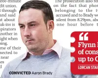  ?? ?? CONVICTED
Aaron Brady