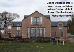  ??  ?? Jo and Stuart’s home is hugely energy efficient – and a reflection of their love of Charles Rennie
Mackintosh’s style