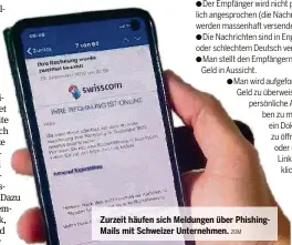  ?? 20M ?? Zurzeit häufen sich Meldungen über Phishingma­ils mit Schweizer Unternehme­n.