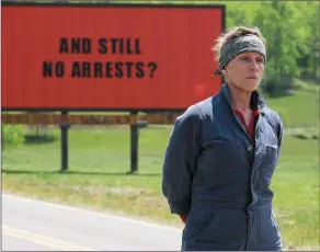  ??  ?? Three Billboards Outside Ebbing, Missouri, Channel 4, Saturday.