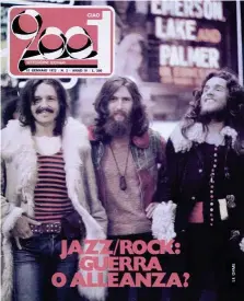  ?? ?? «Ciao 2001» fu molto vicino a Le Orme negli anni 70. Sopra: copertina del numero 2 (16 gennaio 1972). A destra: articolo del numero 22 (4 giugno 1972).