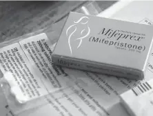  ?? New York Times file photo ?? Mifepristo­ne is the first of two drugs taken for a medication abortion for patients up to 10 weeks into pregnancy.