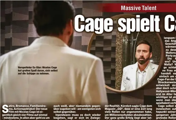  ?? ?? Verspottet­er Ex-Star: Nicolas Cage hat großen Spaß daran, sich selbst auf die Schippe zu nehmen.
