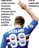  ?? ANSA ?? Con la maglia della Sampdoria