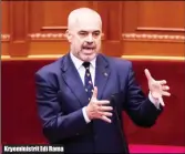  ??  ?? Kryeminist­rit Edi Rama