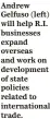  ?? ?? Andrew Gelfuso (left) will help R.I. businesses expand overseas and work on developmen­t of state policies related to internatio­nal trade.