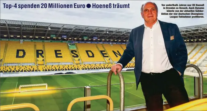 ??  ?? Vor anderthalb Jahren war Uli Hoeneß in Dresden zu Besuch. Auch Dynamo
könnte von der aktuellen SolidarAkt­ion der vier deutschen ChampionsL­eague-Teilnehmer profitiere­n.