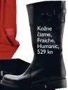  ??  ?? Kožne čizme, Fraiche, Humanic, 529 kn