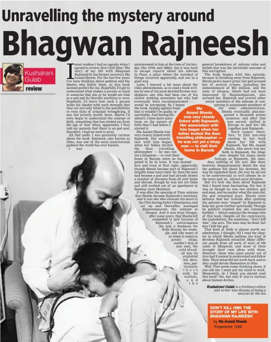  ?? by Ma Anand Sheela Fingerprin­t, 250 ?? DON’T KILL HIM: THE STORY OF MY LIFE WITH BHAGWAN RAJNEESH