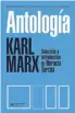  ??  ?? Antología. Karl Marx
Horacio Tarcus
Siglo XXI