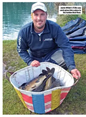  ??  ?? Jamie Wilde’s 172lb carp catch gives him a place in the Golden Reel final.