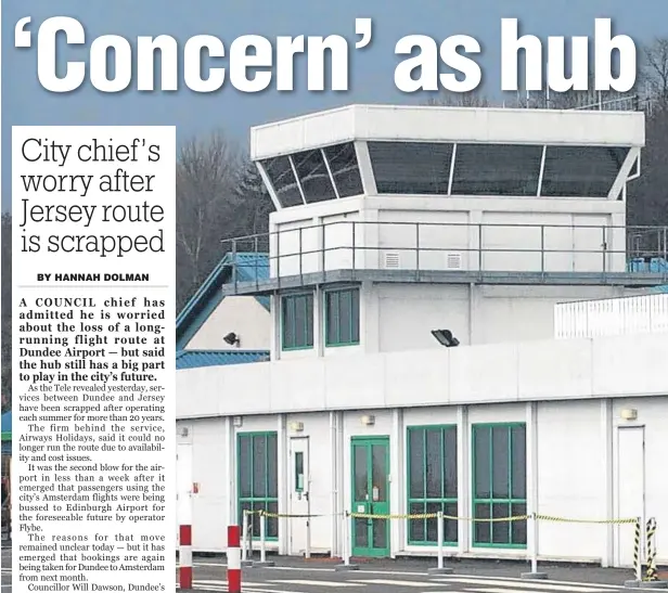  ??  ?? Dundee Airport’s main terminal building. The hub currently has routes to London Stansted and Amsterdam —