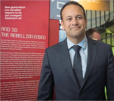  ??  ?? New generation: Leo Varadkar expects to be our youngest Taoiseach yet