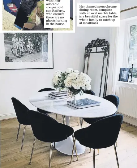  ??  ?? Her themed monochrome dining room, complete with an oval marble table, is a beautiful space for the whole family to catch up at mealtimes.