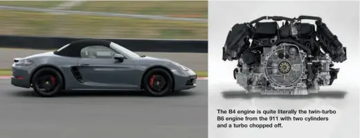  ??  ?? The B4 engine is quite literally the twin-turbo B6 engine from the 911 with two cylinders and a turbo chopped off.