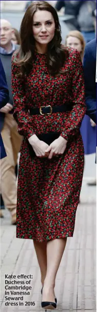  ?? ?? Kate effect: Duchess of Cambridge in Vanessa Seward dress in 2016